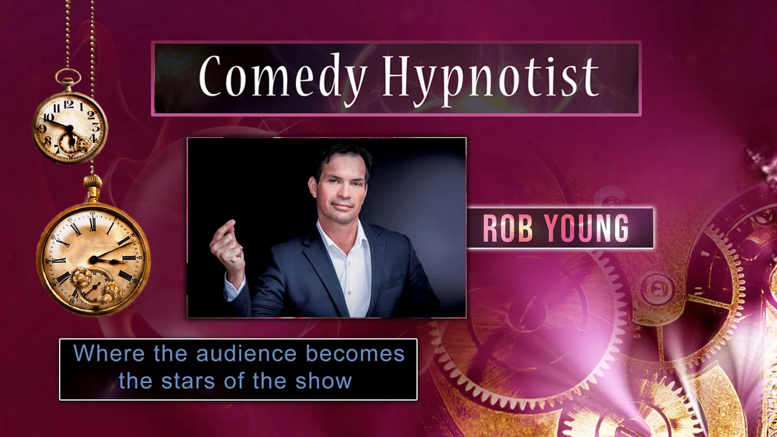 Master Hypnotist Rob Young Comedy Show